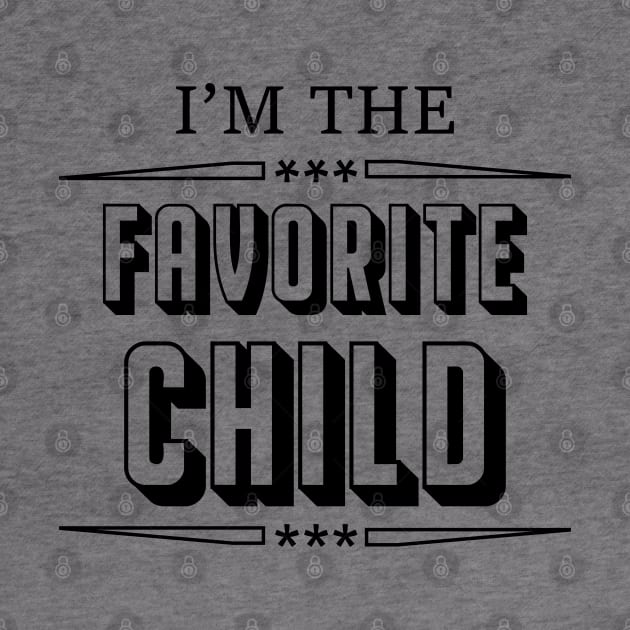 i'm the favorite child by gravisio